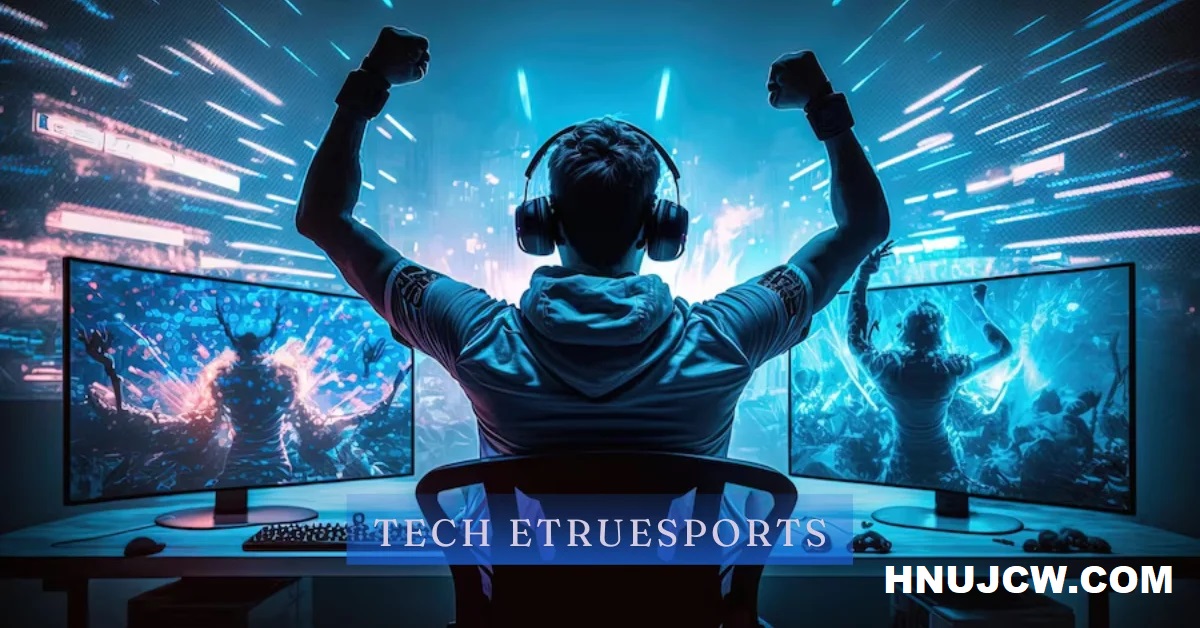 5 Reasons Tech Etruesports is Attracting Investors’ Attention